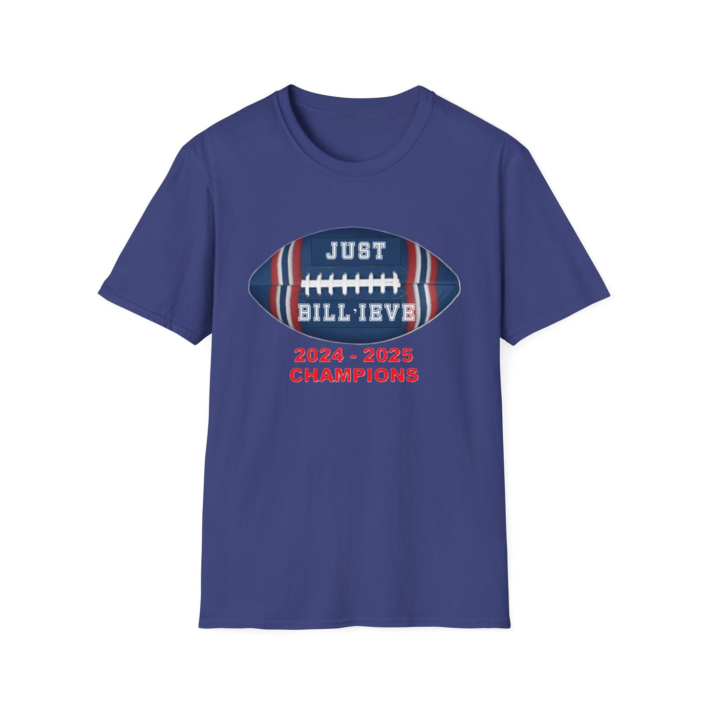 Blue Just Bill'ieve T SHirt